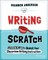 Writing from Scratch