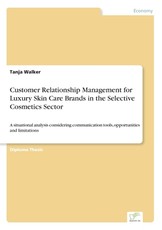 Customer Relationship Management for Luxury Skin Care Brands in the Selective Cosmetics Sector