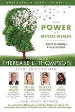 The POWER of MENTAL WEALTH Featuring Therease L. Thompson