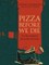 Pizza Before We Die