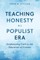 Teaching Honesty in a Populist Era