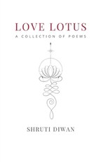 Love Lotus A Collection of Poems