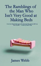 The Ramblings of the Man Who Isn't Very Good at Making Beds
