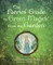 The Faerie's Guide to Green Magick from the Garden