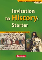 Materialien für den bilingualen Unterricht 6./7./8. Schuljahr. CLIL-Modules: Geschichte: Invitation to History Starter. Textheft