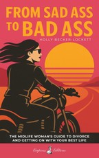 From Sad Ass to Bad Ass