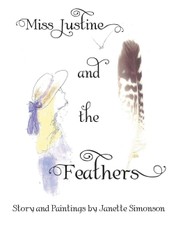 Simonson, J: Miss Justine and the Feathers