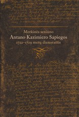 1722–1729 metų Merkinės seniūno Antano Kazimiero Sapiegos dienoraštis