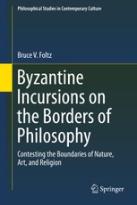 Byzantine Incursions on the Borders of Philosophy