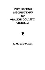 Tombstone Inscriptions of Orange County, Virginia