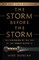 The Storm Before the Storm