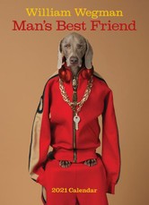 William Wegman Man's Best Friend 2021 Wall Calendar