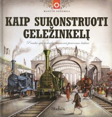 Kaip sukonstruoti geležinkelį