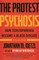 The Protest Psychosis