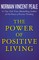 The Power of Positive Living