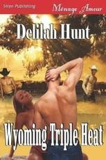 Wyoming Triple Heat (Siren Publishing Menage Amour)