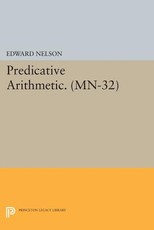 Predicative Arithmetic. (Mn-32)
