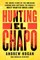 Hunting El Chapo