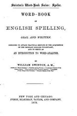 Swinton's Word-Book of English Spelling, Oral and Written