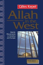 Allah in the West: Islamic Movements in America and Europe