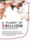 A Planet of 3 Billion