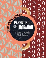 Parenting for Liberation