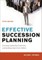 Effective Succession Planning: Ensuring Leadership Continuity and Building Talent from Within