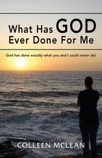 What Has God Ever Done For Me