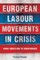 European labour movements in crisis