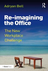 Bell, A: Re-imagining the Office