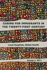 Caring for Immigrants in the Twenty-First Century