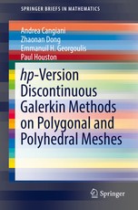 Hp-Version Discontinuous Galerkin Methods on Polygonal and Polyhedral Meshes