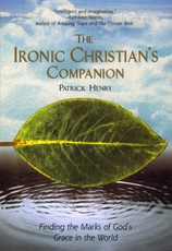 The Ironic Christian's Companion