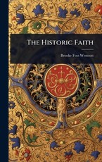 The Historic Faith