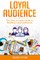 Loyal Audience