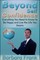 Beyond Self Confidence: Everything You Need to Know to Be Happy and Live the Life You Desire