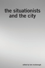 The Situationists and the City