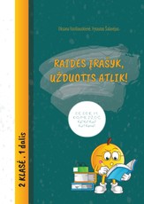 Raides įrašyk, užduotis atlik! Mokymo priemonė 2 klasės mokiniams, 1 dalis