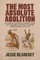 The Most Absolute Abolition
