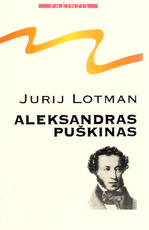 Aleksandras Puškinas: rašytojo biografija