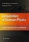 Compendium of Quantum Physics