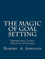The Magic of Goal Setting B & W