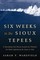 Six Weeks in the Sioux Tepees
