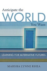 Anticipate the World You Want