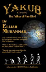 Yakub (Jacob) The Father of Mankind