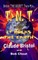 TNT - It Rocks the Earth (Revised Edition)