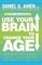 Use Your Brain to Change Your Age
