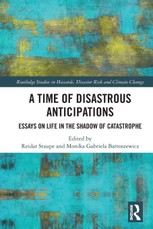 A Time of Disastrous Anticipations