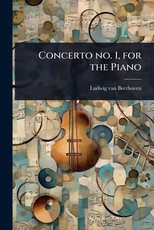 Concerto no. 1, for the Piano