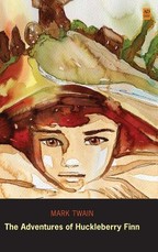 The Adventures of Huckleberry Finn